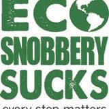 Groovy Green Livin Eco snobbery Sucks