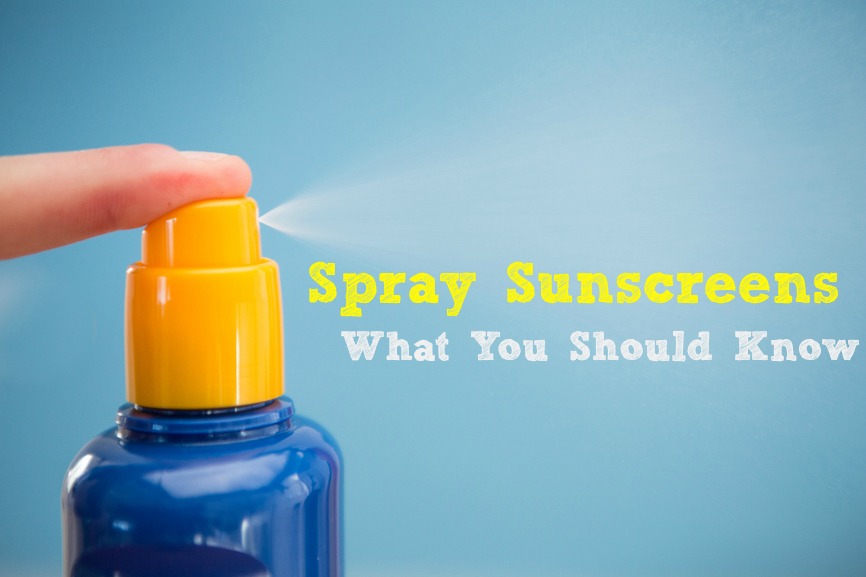 Spray Sunscreen: What You Should Know