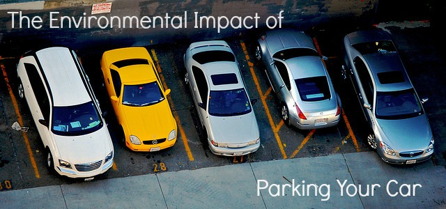 The Environmental Impact of Parking Your Car