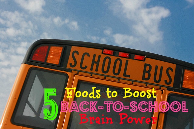 5 Foods to Boost Back-to-School Brain Power