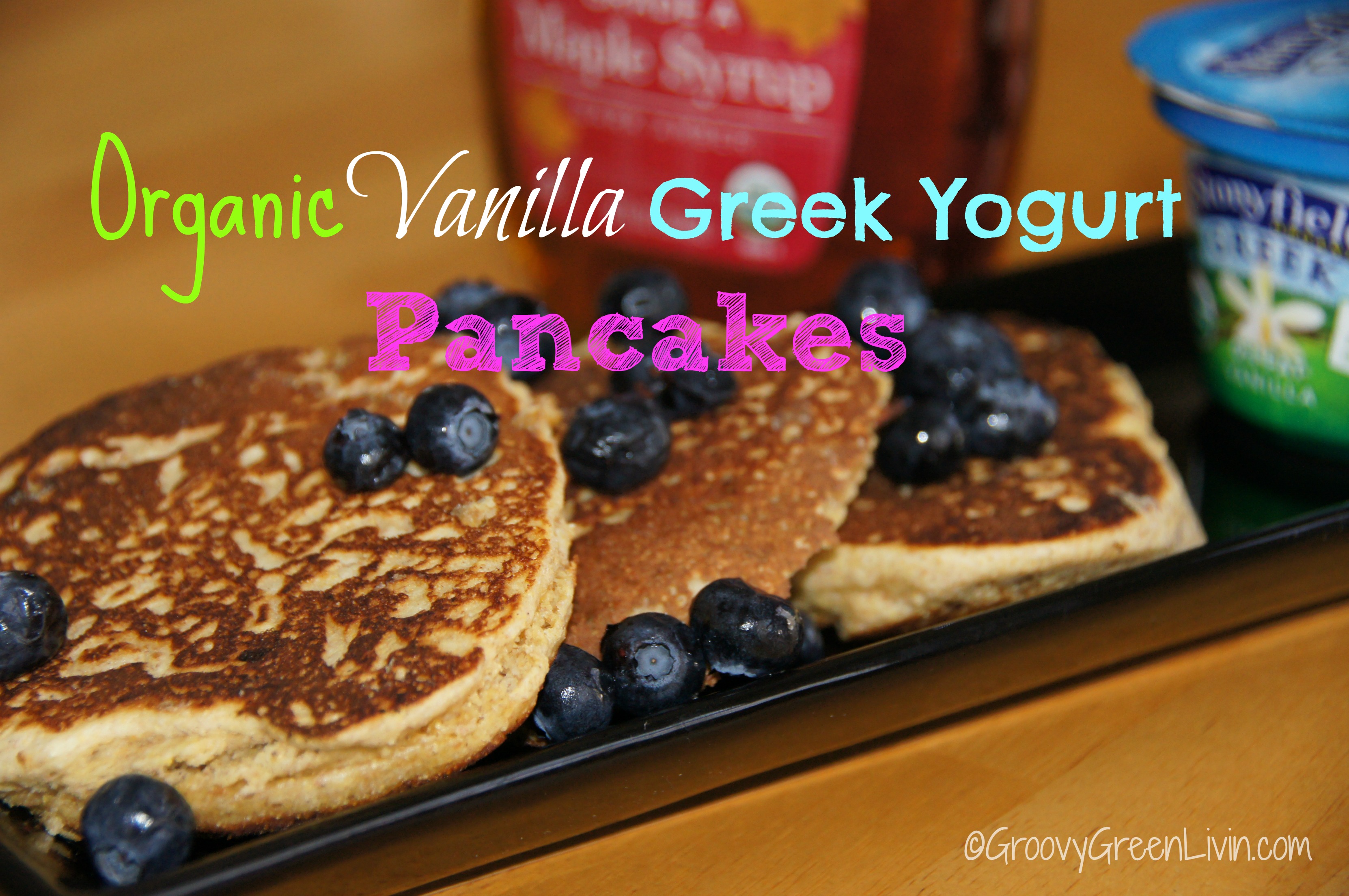 Organic Vanilla Greek Yogurt Pancakes