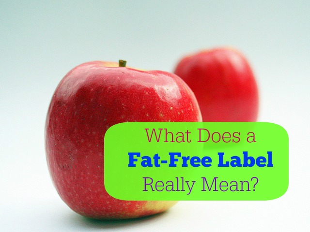 What Does a Fat-Free Label Really Mean?