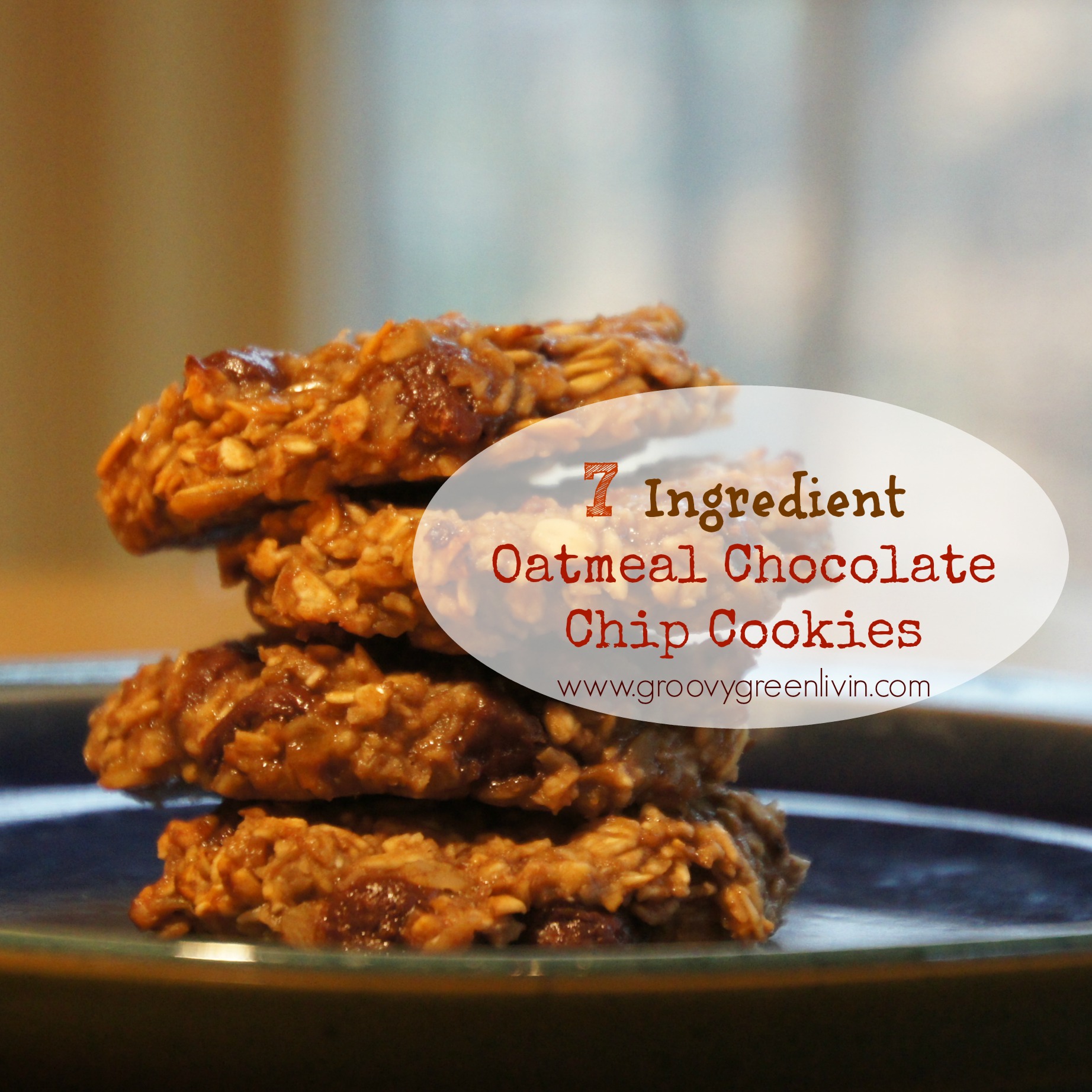 7 Ingredient Oatmeal Chocolate Chip Cookies