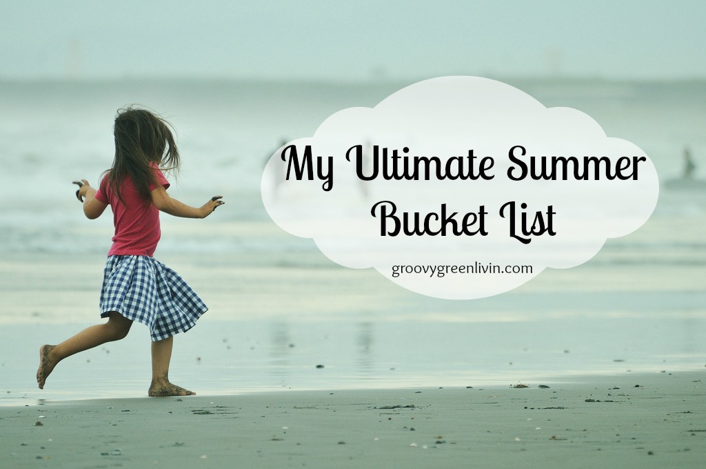 My Ultimate Summer Bucket List