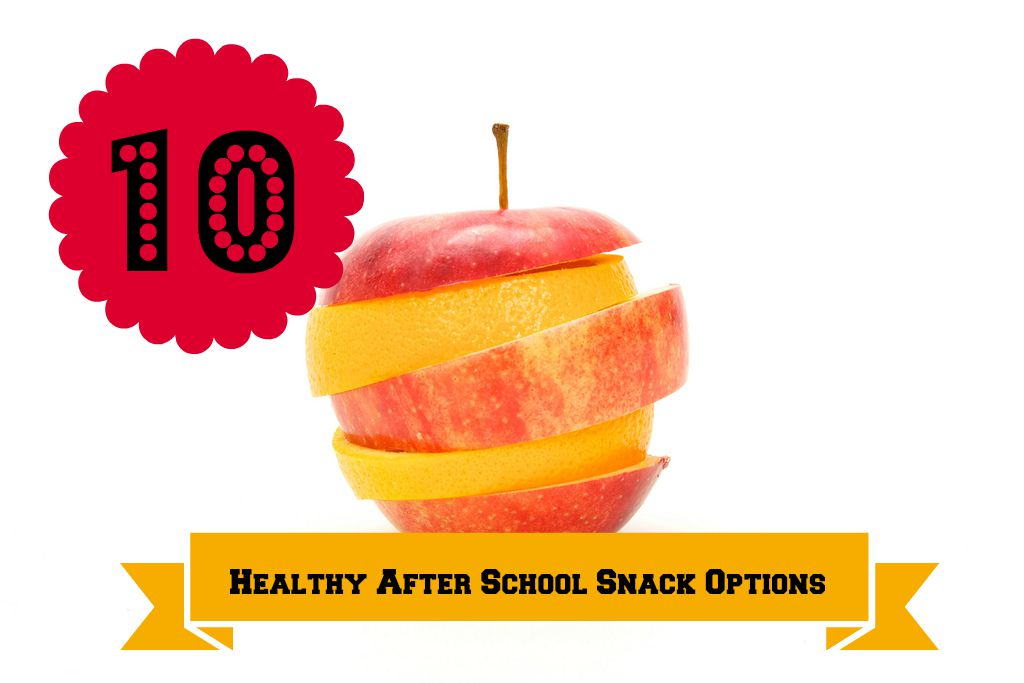 10 Healthy After School Snack Options