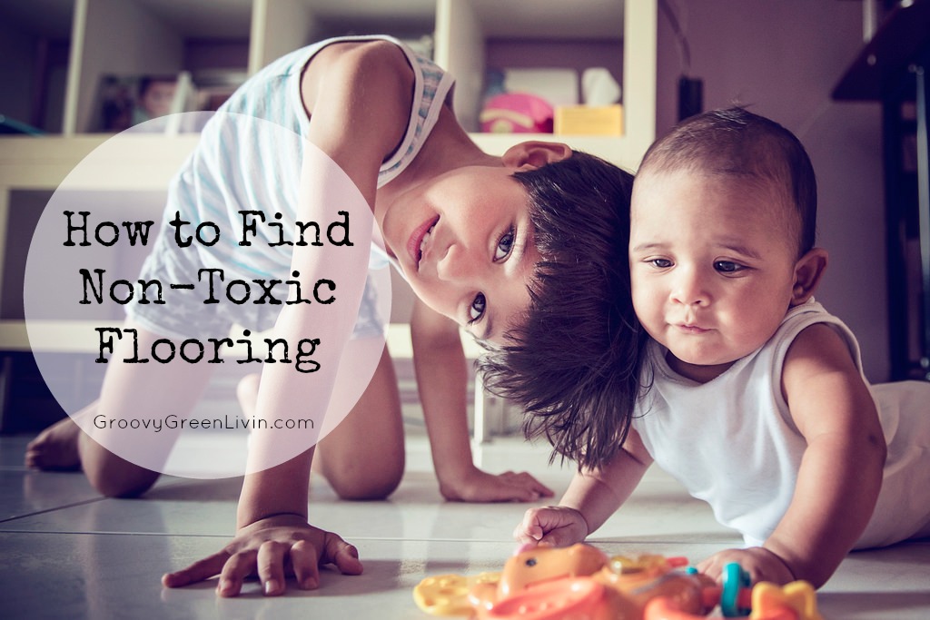 How to Find Non-Toxic Flooring