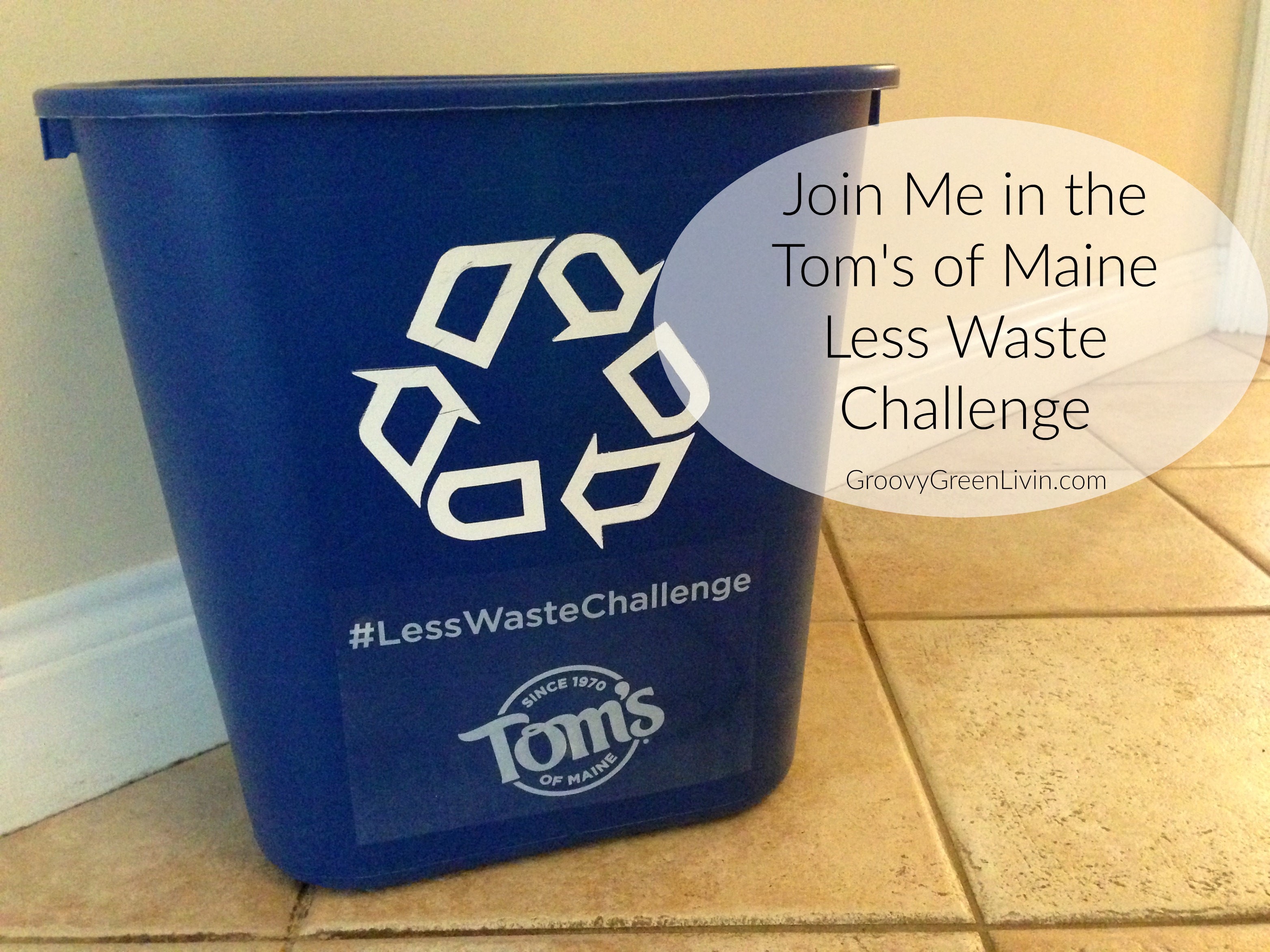 Join Me in the Tom’s of Maine Less Waste Challenge