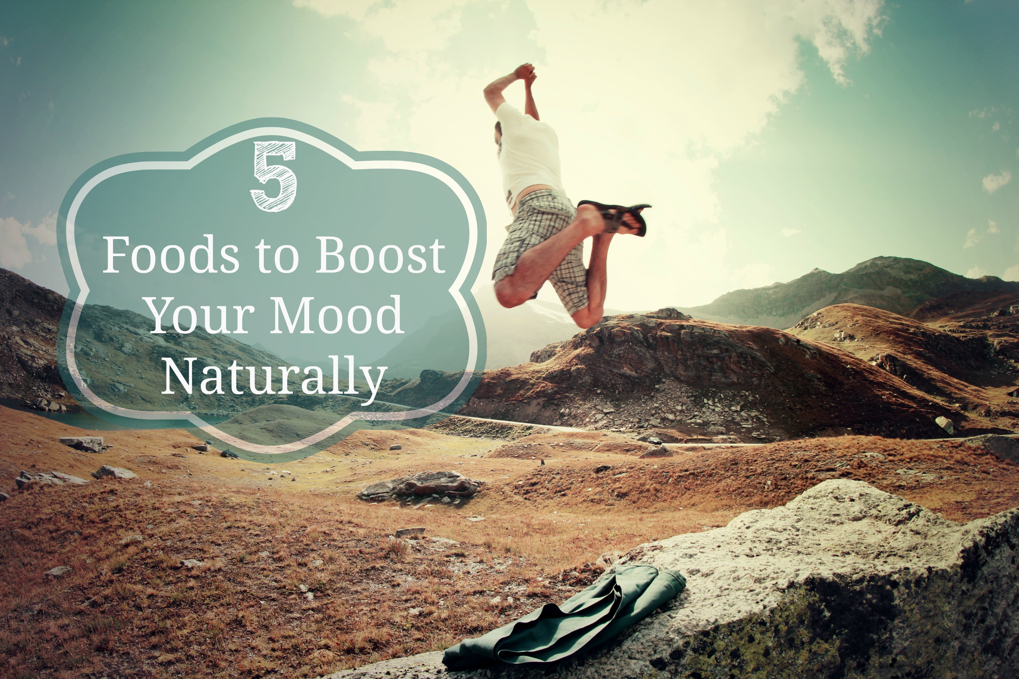 5 Foods to Boost Your Mood Naturally