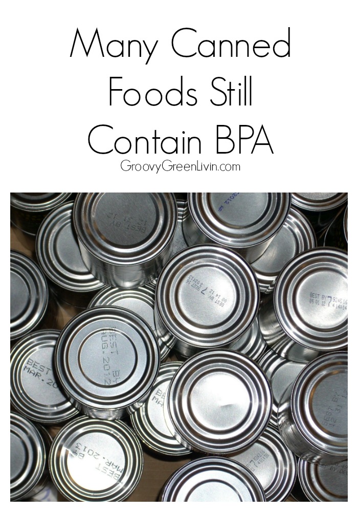Many Canned Foods Still Contain BPA #mindthestore